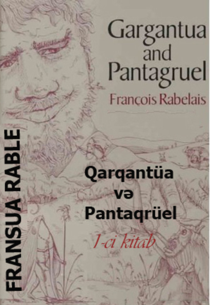 Qarqant?a və Pantaqr?el 1-ci kitab - Франсуа  Рабле