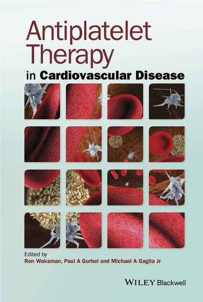 Antiplatelet Therapy in Cardiovascular Disease - Группа авторов