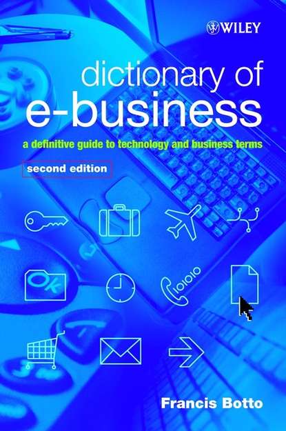 Dictionary of e-Business - Группа авторов